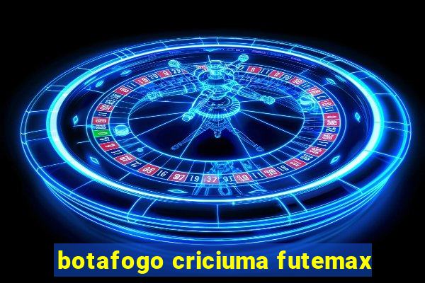 botafogo criciuma futemax